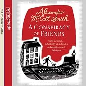 A Conspiracy of Friends | Alexander McCall Smith