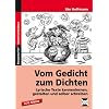 Vom Gedicht zum Dichten: Lyrische Texte kennenlernen, gestalten und selber schreiben. 3./4. Klasse