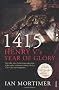 1415: Henry V's Year of Glory