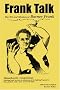 Frank Talk: The Wit and Wisdom of Barney Frank Frank Talk: The Wit and Wisdom of Barney Frank