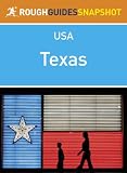 Texas Rough Guides Snapshot USA (includes Houston, the Gulf Coast, Austin, San Antonio, Dallas and the Panhandle)