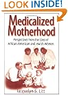 Medicalized Motherhood: Perspectives from the Lives of African-American and Jewish Women