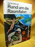 Rund um die Raumfahrt - Heinz Mielke