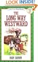 The Long Way Westward (I Can Read Book 3)