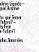 Books : Carlos Amorales: Liquid Archive, Why Fear the Future