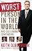 The Worst Person in the World: And 202 Strong Contenders by Keith Olbermann