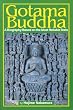 Gotama Buddha: A Biography Based on the Most Reliable Texts: 1