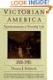 Victorian America: Transformations in Everyday Life, 1876-1915 (Everyday Life in America)