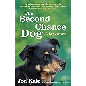 The Second-Chance Dog: A Love Story