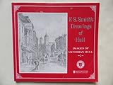F. S. Smith's drawings of Hull