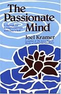 The Passionate Mind: A Manual for Living Creatively with One's Self