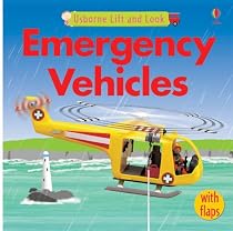 Emergency Vehicles (Lift and Look)