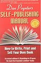 The Self-Publishing Manual : How to Write, Print, and Sell Your Own Book, 15th Ed. (Self Publishing Manual)