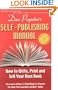 The Self-Publishing Manual : How to Write, Print, and Sell Your Own Book, 15th Ed. (Self-Publishing Manual: How to Write, Print, & Sell Your Own Book)