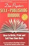 The Self-Publishing Manual : How to Write, Print, and Sell Your Own Book, 15th Ed. (Self Publishing Manual) The Self-Publishing Manual : How to Write, Print, and Sell Your Own Book, 15th Ed. (Self Publishing Manual)