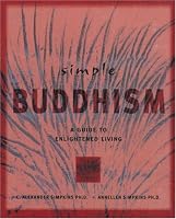 Simple Buddhism: A Guide to Enlightened Living (Simple Series)