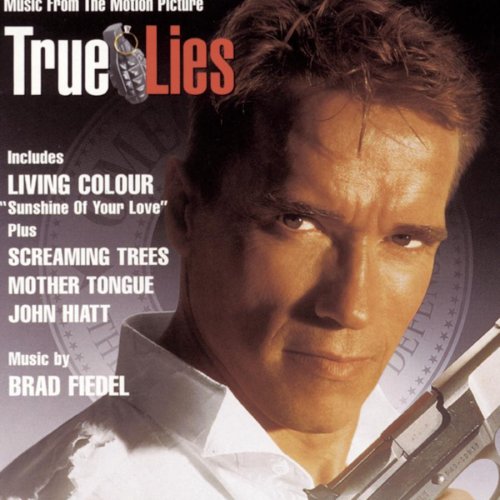 Brad Fiedel - True Lies: Music From The Motion Picture - Zortam Music