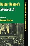Buster Keatons Sherlock Jr. (Cambridge Film Handbooks)