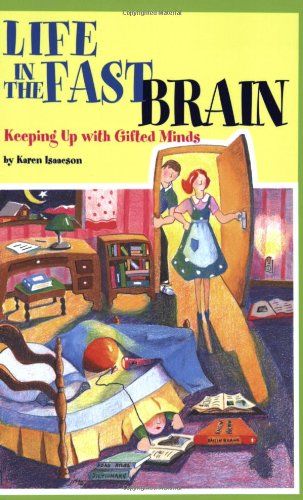 life in the fast brain keeping up with gifted minds