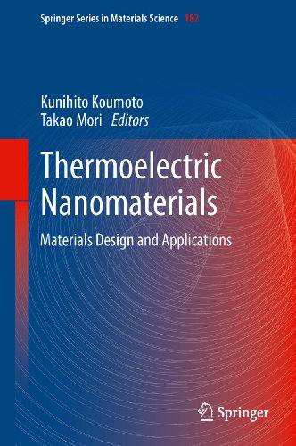 Thermoelectric Nanomaterials: Materials Design and Applications: 182 (Springer Series in Materials Science)