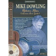 Acoustic Masterclass: Mike Dowling -- Uptown Blues (American Roots Guitar, DVD