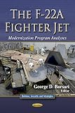 The F-22A fighter jet : modernization program analyses