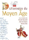 Dictionnaire du Moyen Age (French Edition)