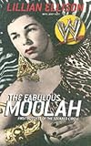 The Fabulous Moolah: First Goddess of the Squared Circle