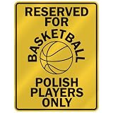 RESERVED FOR  B-ASKETBALL POLISH PLAYERS ONLY  PARKING SIGN COUNTRY POLAND