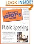 The Complete Idiot's Guide to Public Speaking (2nd Edition)