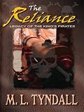 The Reliance: Legacy of the King's Pirates--Book 2