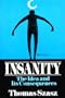 Insanity: The Idea and Its Consequences