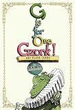 G Is for One Gzonk!: ABC Flash Cards