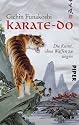 Karate-do: Die Kunst, ohne Waffen zu siegen