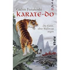 Karate-do: Die Kunst, ohne Waffen zu siegen