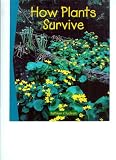 How Plants Survive (Newbridge Discover Links, Set A)