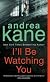 I'll Be Watching You