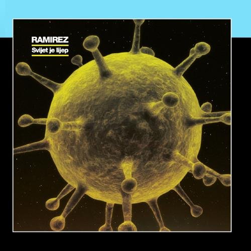 ramirez - Svijet je lijep - Zortam Music