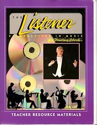 The listener: Perspectives in music for Christian schools : teacher resource materials