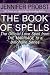 The Book of Spells: The Official Love Spell from The Marriage to a Billionaire Series