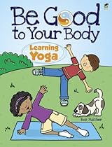 Be Good to Your Body--Learning Yoga (Dover Children's Activity Books)