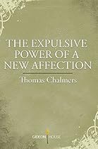 The Expulsive Power of a New Affection