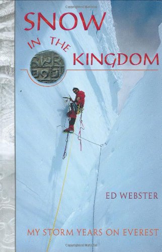 Snow in the Kingdom: My Storm Years on Everest