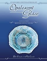 Standard Encyclopedia of Opalescent Glass: Identification & Values