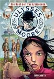 Ulysses Moore (2 - Staffel) 01 - Das Buch der Traumreisenden - Pierdomenico Baccalario