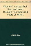 Women's voices : their lives and loves through two thousand years of letters