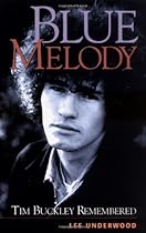 Blue Melody: Tim Buckley Remembered Blue Melody: Tim Buckley Remembered