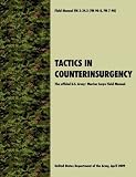 Tactics in Counterinsurgency: The official U.S. Army / Marine Corps Field Manual FM3-24.2 (FM 90-8, FM 7-98)
