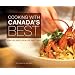 Cooking with Canada's Best: Signature Recipes from Our Finest Chefs
