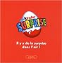 Kinder surprise : Il a de la surprise dans l'air !